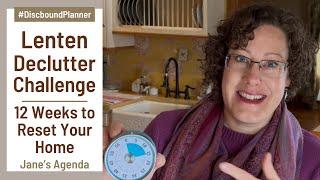 12 Weeks to Reset Your Home | Lenten Declutter Challenge