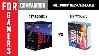 I7 8700K VS I7 7700K | GTX 1080TI | Compariosn |