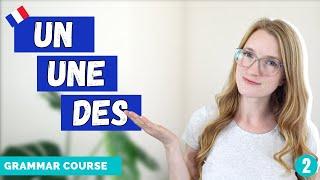 Un Une Des - French Indefinite Articles // French Grammar Course Lesson 2 