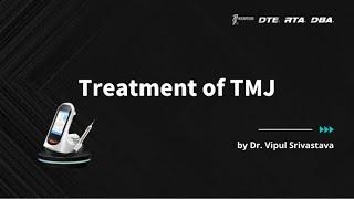 【𝐂𝐚𝐬𝐞 𝐒𝐡𝐚𝐫𝐢𝐧𝐠】Treatment of TMJ with Low Level Laser Therapy