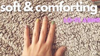 lo-fi ASMR | For Tyler! Pillow Scratching, Tapping, Blanket Touching, Soft & Comfortable Things :P