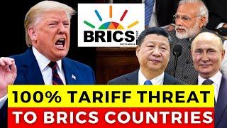 TRUMP Threaten BRICS countries with 100% Tariff for Dedolarization: What's Next?