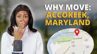 Reasons to Move in Maryland | Accokeek