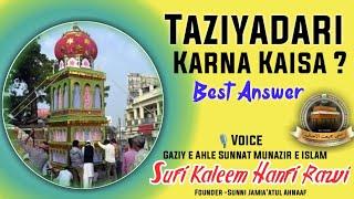 Taziyardari Karna Kaisa ? | Best Answer | Sufi Kaleem Hanfi Razvi | Exclusive Clip