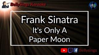 Frank Sinatra - It's Only A Paper Moon (Karaoke)