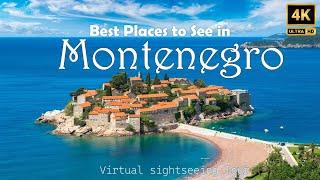 Montenegro Country 4K Virtual Tour Scenic Relaxation Film | Montenegro 4K Video Drone Relaxation