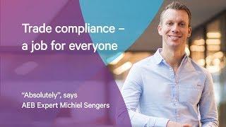 Trade Compliance - a job for everyone