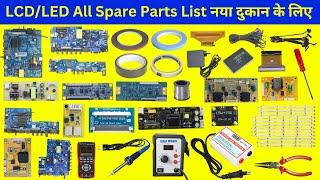 All Spare Parts and Component list for start new LCD LED TV repairng shop & Business