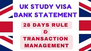 UK Study Visa Bank Statement 28 Days Rule & Transaction Management