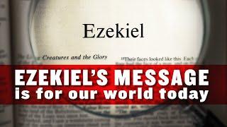 Ezekiel’s Message Unlocked