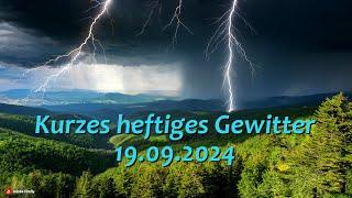 Kurzes heftiges Gewitter - Rotenburg an der Fulda - 19.09.2024