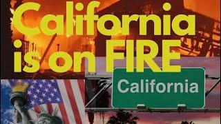 FIRES SCORCHING CALIFORNIA // The Decline of AMERICA