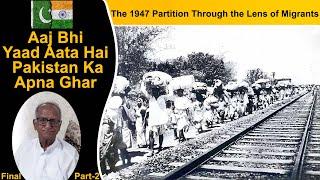 Yad Aata Hai Pakistan Ka Ghar | Partition A Sad Story | Mithra Bhira | Eye Witness Of Partition 1947