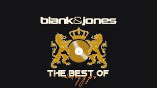 THE BEST Of BLANK & JONES MIXED BY DJ GORO