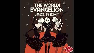 Weekend The Outro - The World! Evangelion Jazz Night - Prod. Destiny ProTV