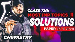 Important topics Solutions chapter 1 class 12 chemistry