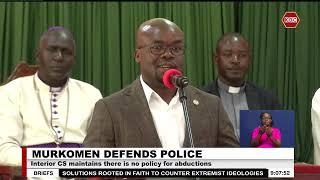 CS Murkomen defends police over abductions