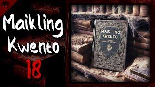 MAIKLING KWENTO 18 - True Horror Stories | Nginig Stories