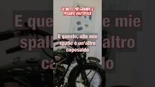 LA PIÙ GRANDE MOTO DELL’EPOCA. #mototurismo #motovlogitalia