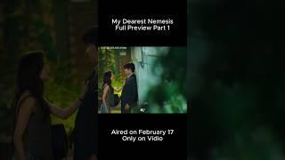 My Dearest Nemesis Full Preview Part 1 #shorts #kdrama #kdramaedit