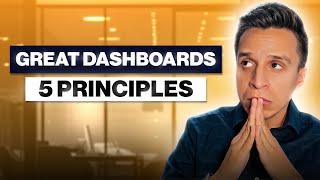 How to Build Great Dashboards (5 Principles)