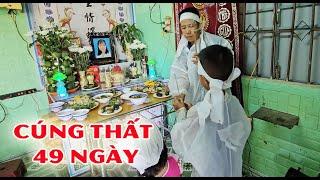 Cúng Thất 49 Ngày Em Hạnh - Cầu Em Về Cõi An Lạc