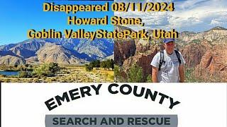 Disappeared 08/11/2024 Howard Stone, Goblin ValleyStatePark, Utah & Missing Man on the PCT 07/2024