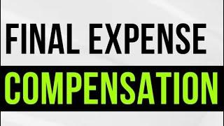 How You Get Paid? New Final Expense Agent