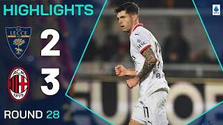 LECCE-MILAN 2-3 | HIGHLIGHTS | Pulisic Leads Milan To Comeback Victory | Serie A 2024/25