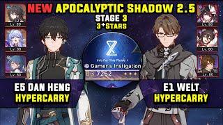 E5 Dan Heng Hypercarry & E1 Welt Hypercarry (3 Stars) NEW Apocalyptic Shadow 3 Honkai Star Rail 2.5