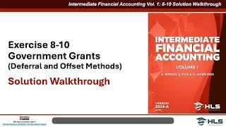 Accounting for Government Grants Using the Deferral and Offset Methods