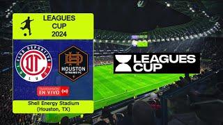 TOLUCA (5)2-2(4) HOUSTON DYNAMO en vivo || LEAGUES CUP 2024 - Playoffs - 1/16 de final