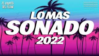 MIX REGGAETON 2022 - LO MAS ESCUCHADO 2022 - MUSICA ACTUAL