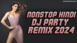 Nonstop Hindi DJ Party Remix 2024 Bollywood Songs Nonstop DJ Remix Bollywood DJ Mix Songs 2024