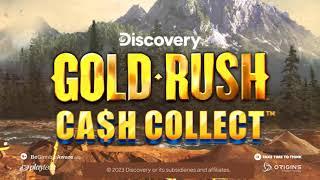 NEW SLOT!  Gold Rush: Cash Collect™ out now!