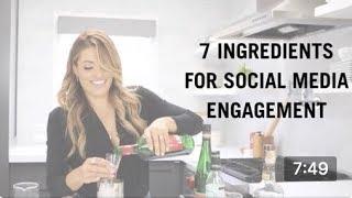 7 Ingredients to Social Media Engagement