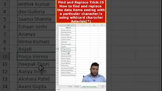 Trick15:Find and replace data items ending with a particular character using wildcard character *.