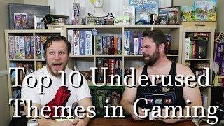 Top 10 Underused Themes in Gaming!