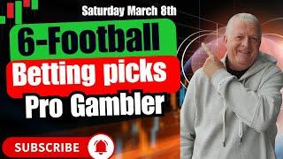 EXPERT FOOTBALL BETTING PICKS FOR MARCH 8th! 