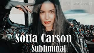 Sofia Carson + acelerador - subliminal