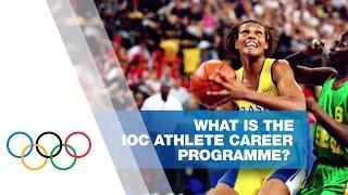 What is the IOC Athlete Career Programme?