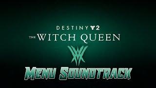 Destiny 2: Witch Queen Menu Soundtrack (Hype!!)