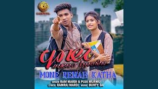 Mone Renah Katha