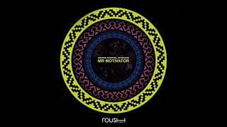 Deeper Purpose & Intrusive - Mr Motivator - Roush Label