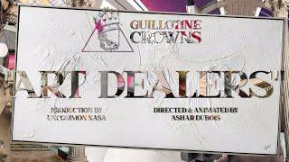 Guillotine Crowns - Art Dealers (Official Music Video)