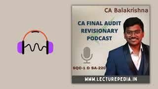 SQC1 & SA220 - revisionary podcast CA Final Audit