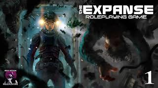 The Expanse: Star-crossed 01 (The Expanse RPG, Actual Play)