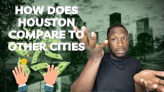 What's The Cost of Living In Houston Texas