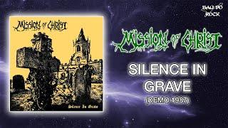 Mission of Christ - Silence in Grave (Demo 1987)