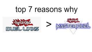 7 REASONS WHY DUEL LINKS IS BETTER THAN MASTER DUEL